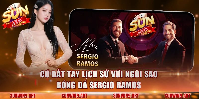 Cú bắt tay lịch sử với ngôi sao bóng đá Sergio Ramos