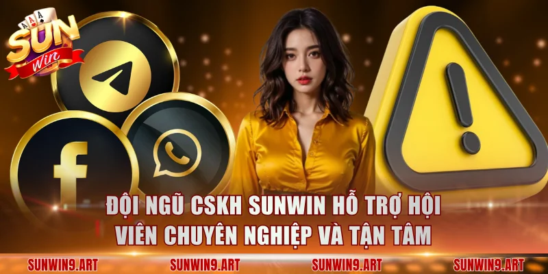 Đội ngũ CSKH Sunwin hỗ trợ hội viên chuyên nghiệp và tận tâm