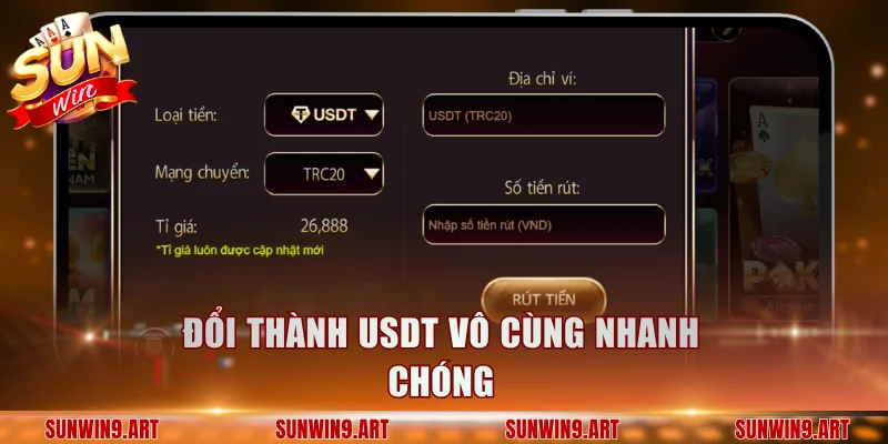 Đổi thành USDT vô cùng nhanh chóng