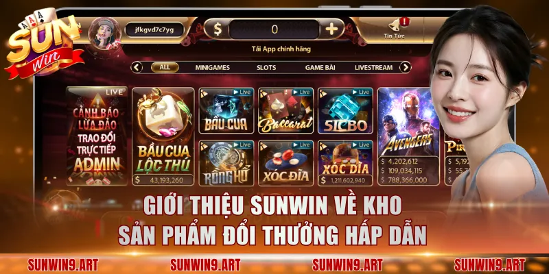 Giới thiệu Sunwin về kho sản phẩm đổi thưởng hấp dẫn