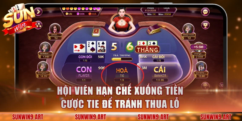 Hội viên hạn chế xuống tiền cược Tie để tránh thua lỗ