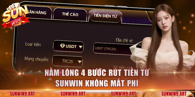 Nằm lòng 4 bước rút tiền từ Sunwin không mất phí