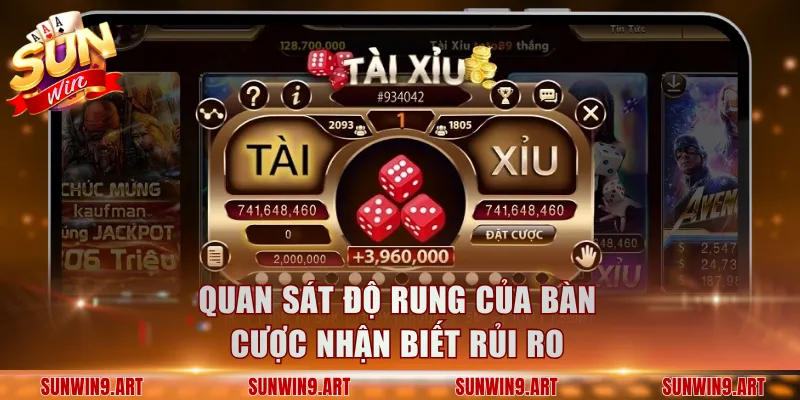 Quan sát độ rung của bàn cược nhận biết rủi ro