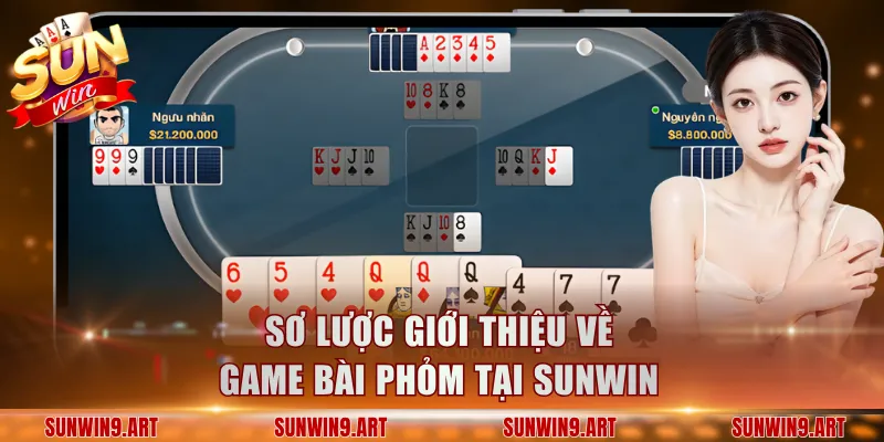 Sơ lược giới thiệu về game bài Phỏm tại Sunwin