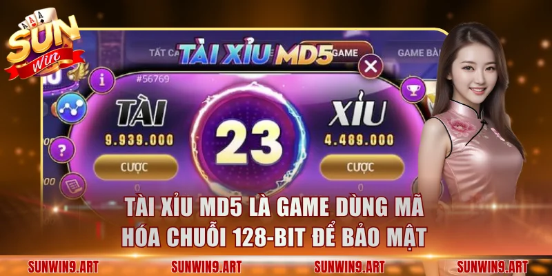 Tài xỉu MD5 là game dùng mã hóa chuỗi 128-bit để bảo mật