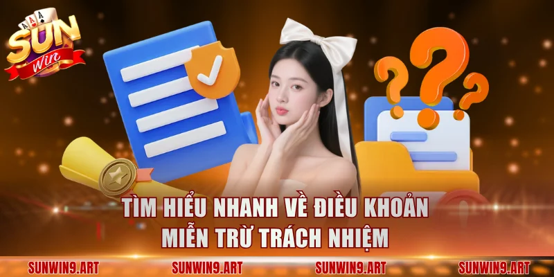 Tìm hiểu nhanh về điều khoản miễn trừ trách nhiệm
